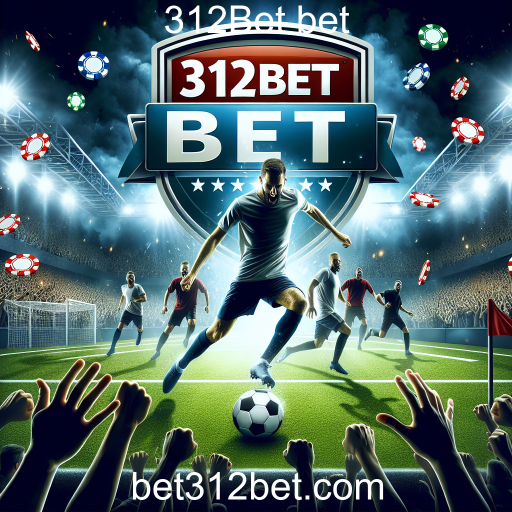 Aposte no Futebol com a 312Bet Bet: Uma Experiência Empolgante